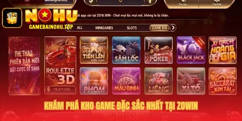 Zowin 2 Kho game đa dạng từ nổ hũ đến game bài đấu trí
