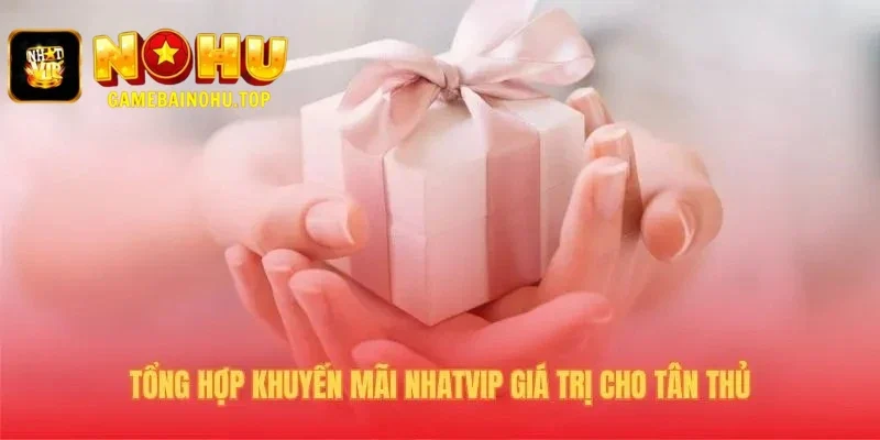 Khuyến mãi Nhatvip tặng code 50K cho người chơi mới